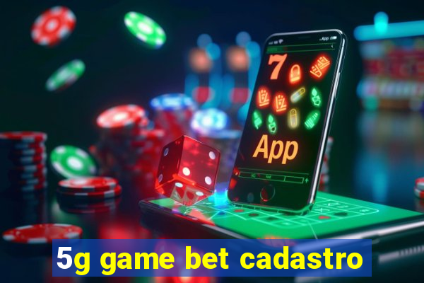 5g game bet cadastro